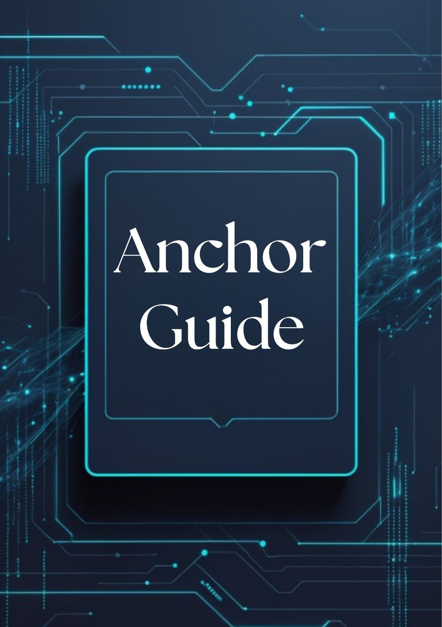 A digital cover design for an 'Anchor Guide' featuring white serif text inside a dark navy blue central card, surrounded by glowing cyan circuit board lines on a dark navy background.