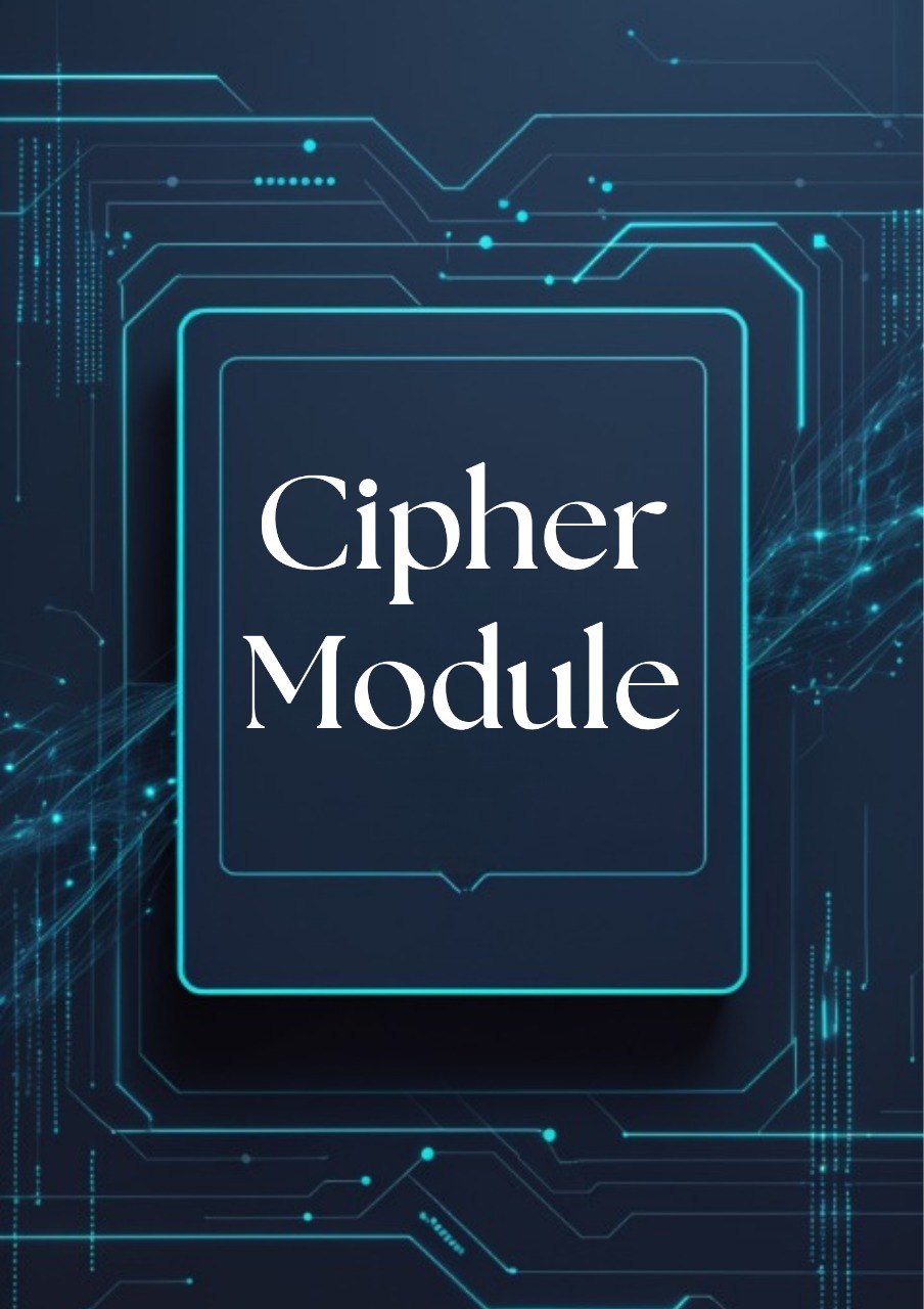 A digital graphic featuring a dark navy blue square card with the words 'Cipher Module' in white serif text, surrounded by glowing cyan circuit board lines on a matching dark background.